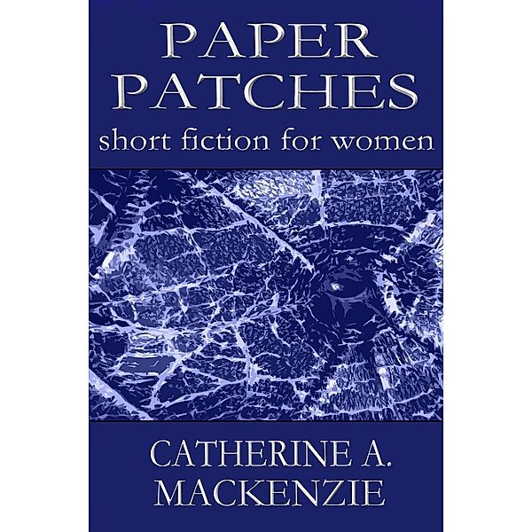 Paper Patches, Catherine Mackenzie