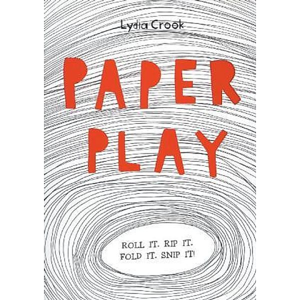 Paper Play, Lydia Crook