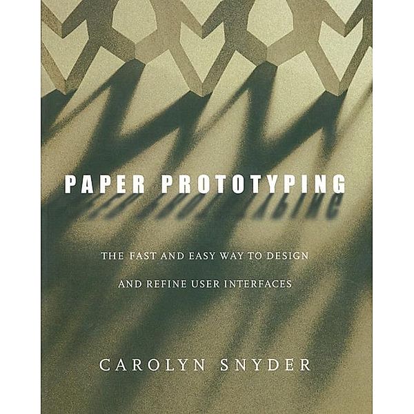 Paper Prototyping, Carolyn Snyder