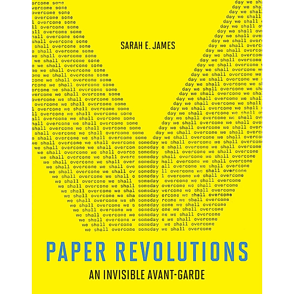 Paper Revolutions, Sarah E. James