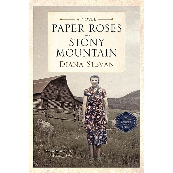 Paper Roses on Stony Mountain (Lukia's Family Saga, #3) / Lukia's Family Saga, Diana Stevan