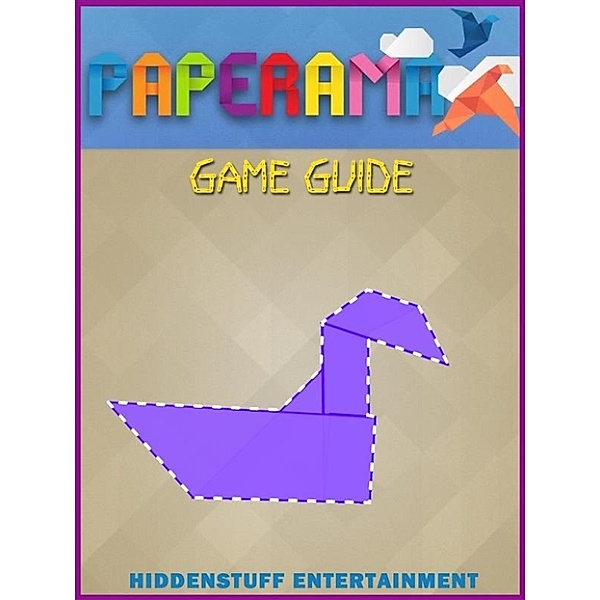 Paperama Game Guide Unofficial, Hiddenstuff Entertainment