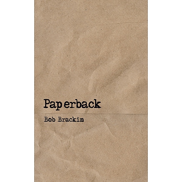 Paperback, Bob Brackin