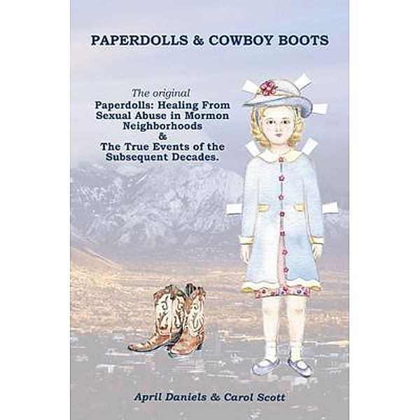 Paperdolls & Cowboy Boots: The Original Paperdolls, April Daniels, Carol Scott