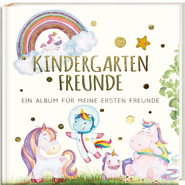 PAPERISH Geschenkbuch - Kindergartenfreunde - Einhorn, Pia Loewe