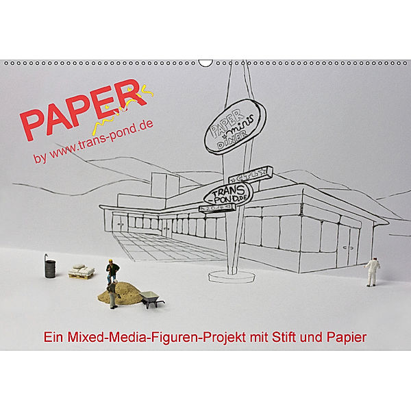 PAPERminis - Ein Mixed-Media-Figuren-Projekt mit Stift und Papier (Wandkalender 2018 DIN A2 quer) Dieser erfolgreiche Ka, Frauke Gimpel