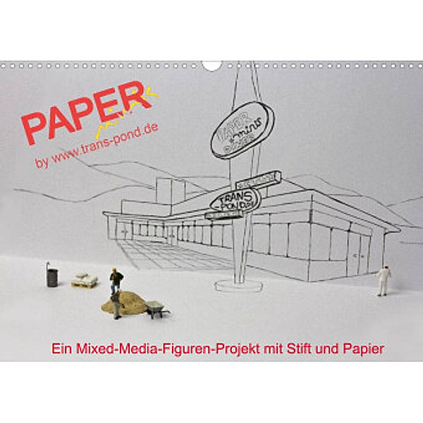PAPERminis - Ein Mixed-Media-Figuren-Projekt mit Stift und Papier (Wandkalender 2022 DIN A3 quer), Frauke Gimpel