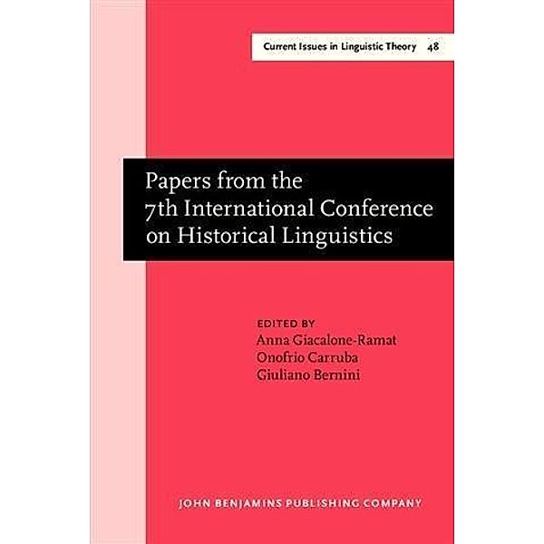 Papers from the 7th International Conference on Historical Linguistics