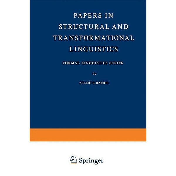 Papers in Structural and Transformational Linguistics / Formal Linguistics Series, Zellig S. Harris