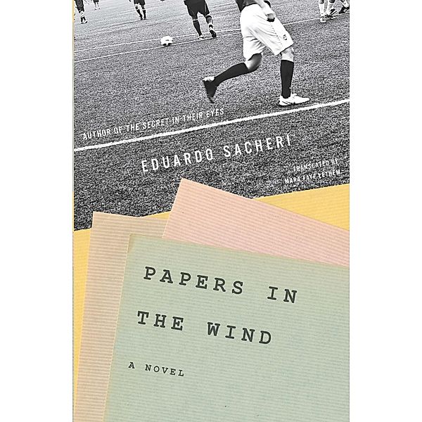 Papers in the Wind, Eduardo Sacheri