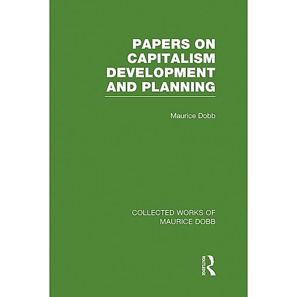 Papers on Capitalism, Development and Planning, Maurice Dobb