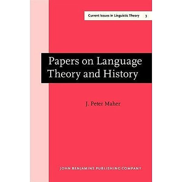 Papers on Language Theory and History, J. Peter Maher