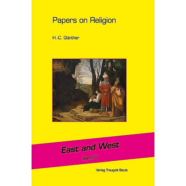 Papers on Religion / East and West Bd.9, Hans-Christian Günther
