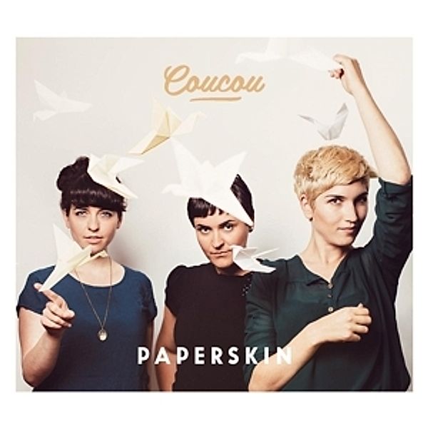 Paperskin, Coucou