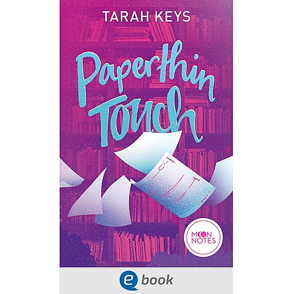 Paperthin Touch / Literally Love Bd.1, Tarah Keys