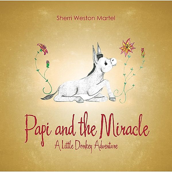 Papi and the Miracle, Sherri Weston Martel