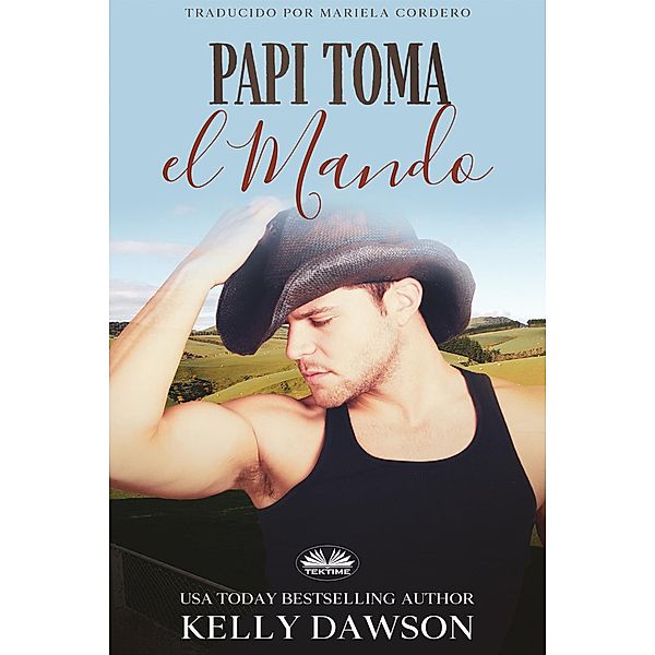 Papi Toma El Mando, Kelly Dawson