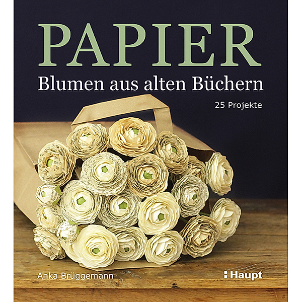 Papier - Blumen aus alten Büchern, Anka Brüggemann