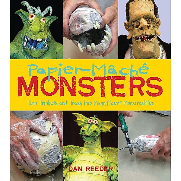 Papier-Mâché Monsters, Dan Reeder