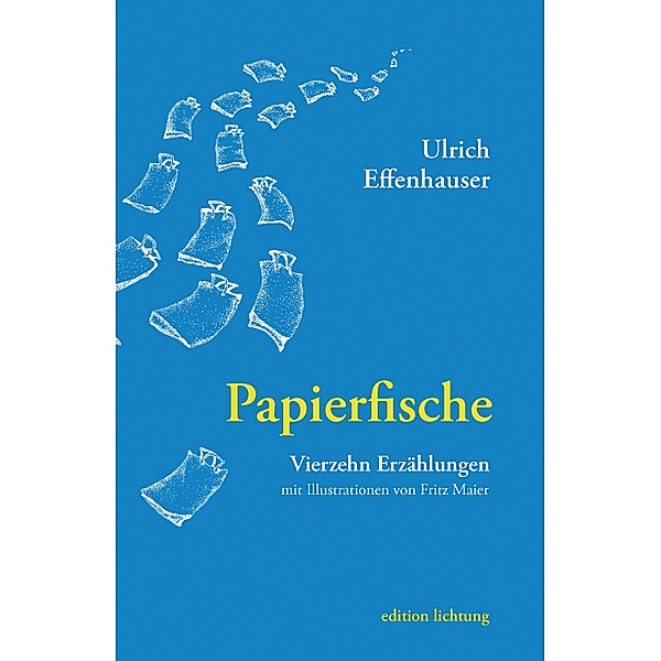 Papierfische, Ulrich Effenhauser