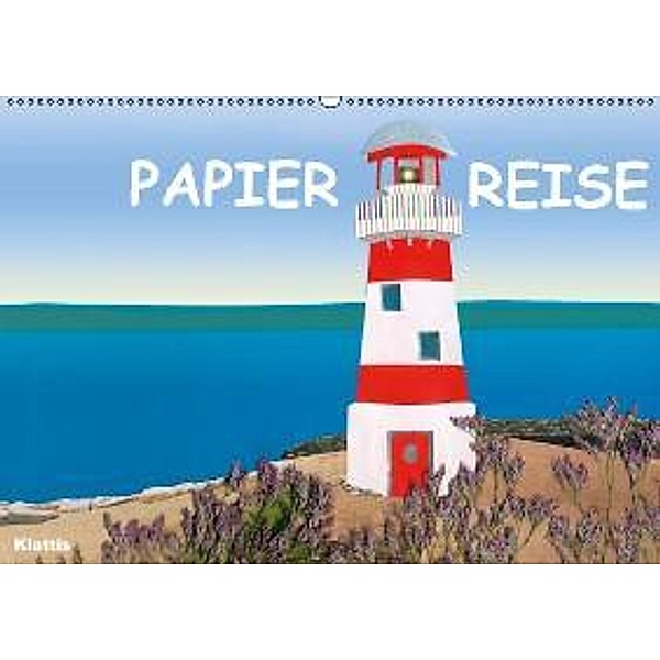Papierreise (Wandkalender 2015 DIN A2 quer), Klattis