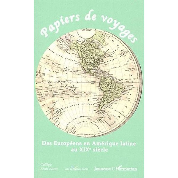 Papiers de voyages des europeens en amer / Hors-collection, Collectif