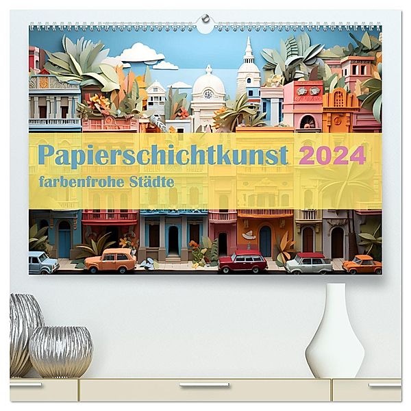 Papierschicktkunst - farbenfohe Städte (hochwertiger Premium Wandkalender 2024 DIN A2 quer), Kunstdruck in Hochglanz, Ally Bee