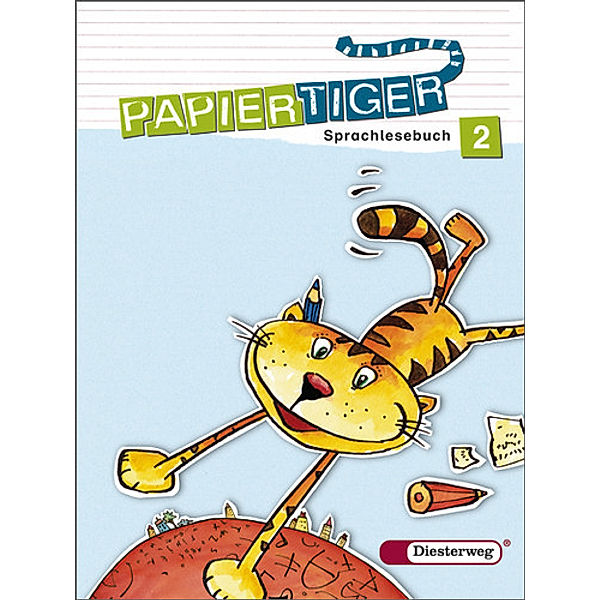 Papiertiger, Allgemeine Ausgabe, Neubearbeitung (2006): 2. Schuljahr, Sprachlesebuch