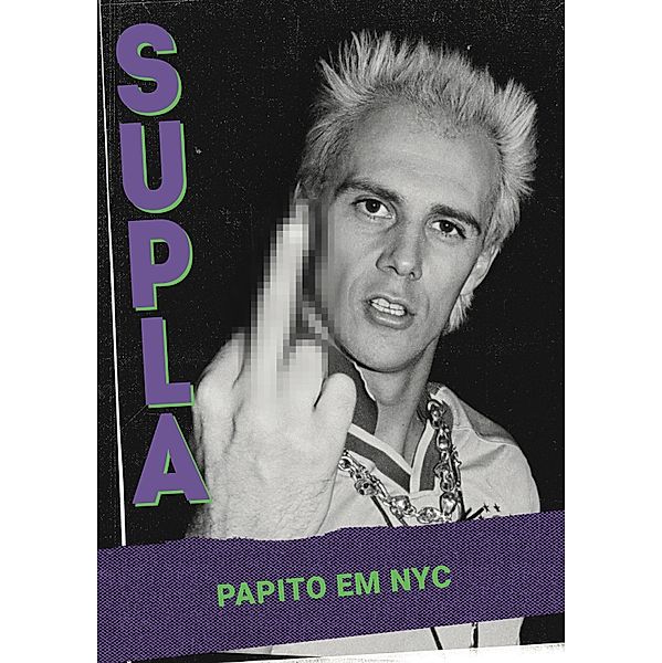 Papito em NYC, Supla