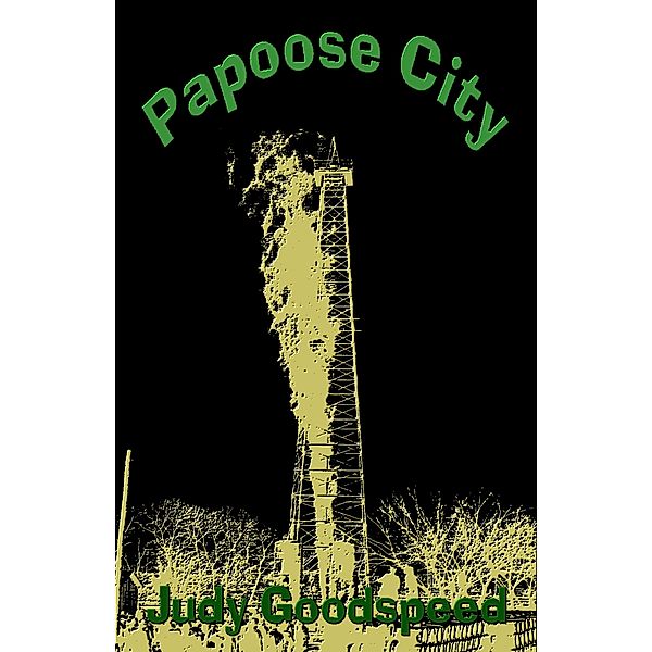 Papoose City, Judy Goodspeed