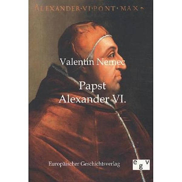 Papst Alexander VI., Valentin Nemec