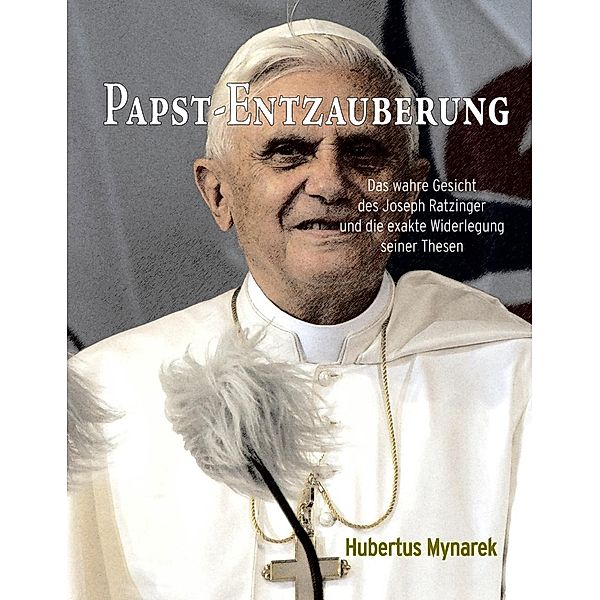 Papst-Entzauberung, Hubertus Mynarek