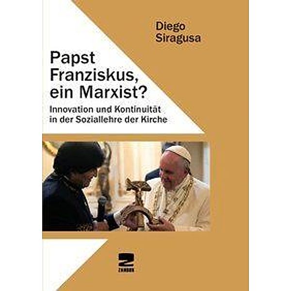 Papst Franziskus, ein Marxist?, Diego Siragusa
