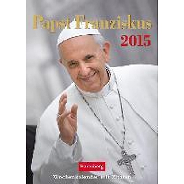 Papst Franziskus Wochenkalender 2015