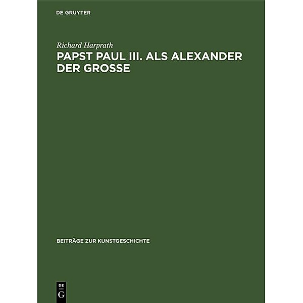 Papst Paul III. als Alexander der Grosse, Richard Harprath