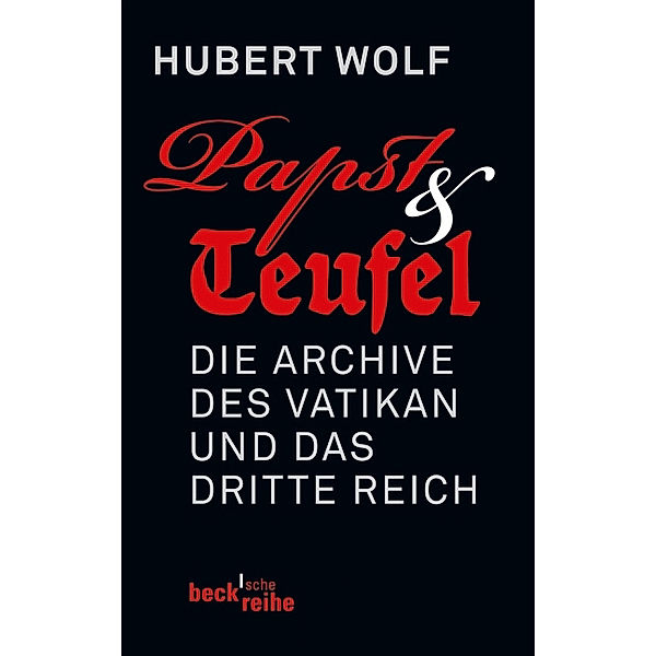 Papst & Teufel, Hubert Wolf