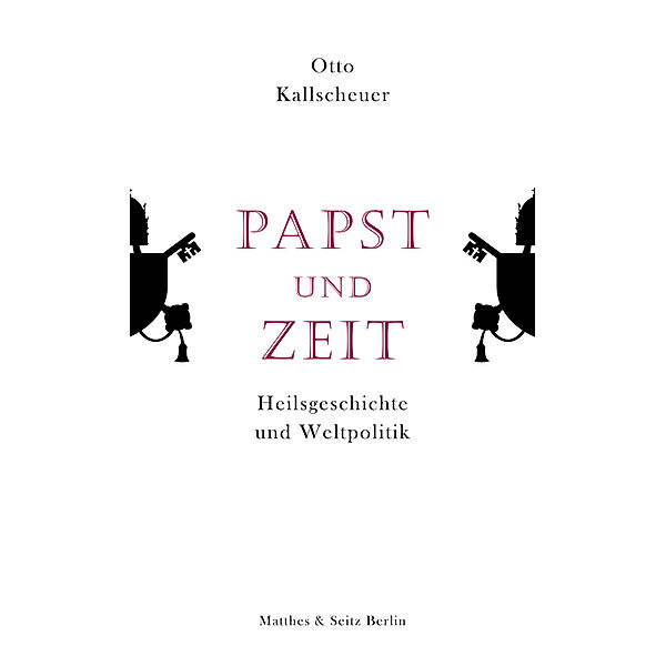 Papst und Zeit, Otto Kallscheuer