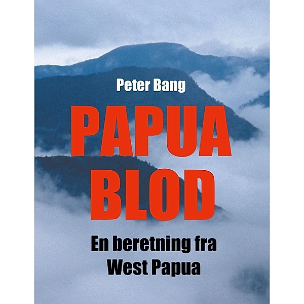 Papua Blod, Peter Bang