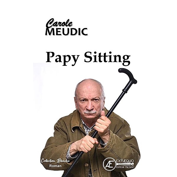 Papy sitting, Carole Meudic