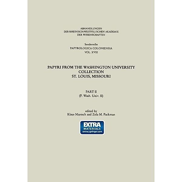 Papyri from the Washington University Collection St. Louis, Missouri / Abhandlungen der Nordrhein-Westfälischen Akademie der Wissenschaften, Klaus Maresch, Zola Packman