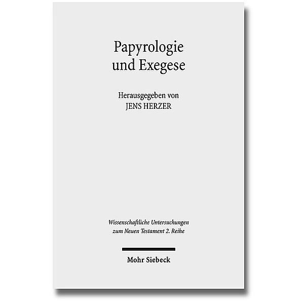 Papyrologie und Exegese