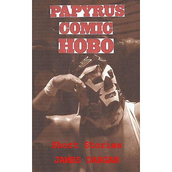 Papyrus Comic Hobo, James Dargan