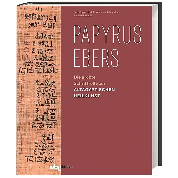 Papyrus Ebers, Ulrich Johannes Schneider, Lutz Popko, Reinhold Scholl
