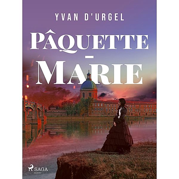 Pâquette-Marie, Yvan d'Urgel