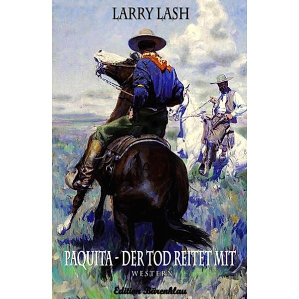 Paquita - Der Tod reitet mit, Larry Lash
