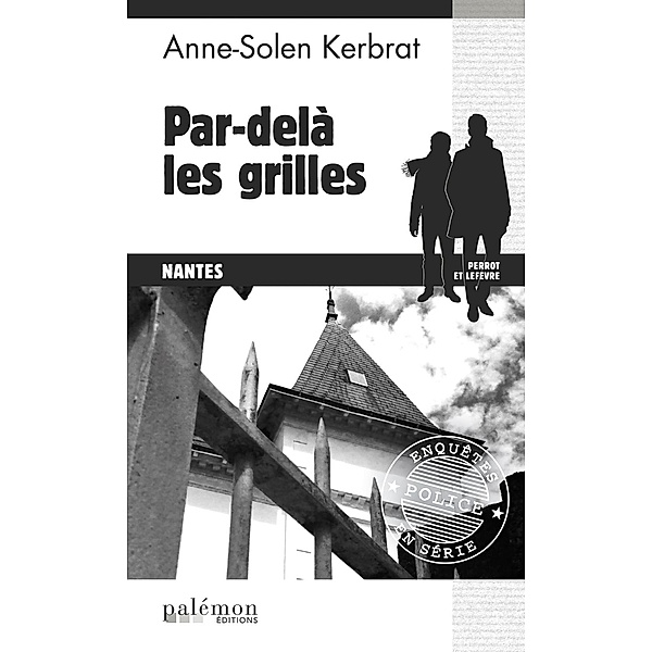 Par-delà les grilles, Anne-Solen Kerbrat