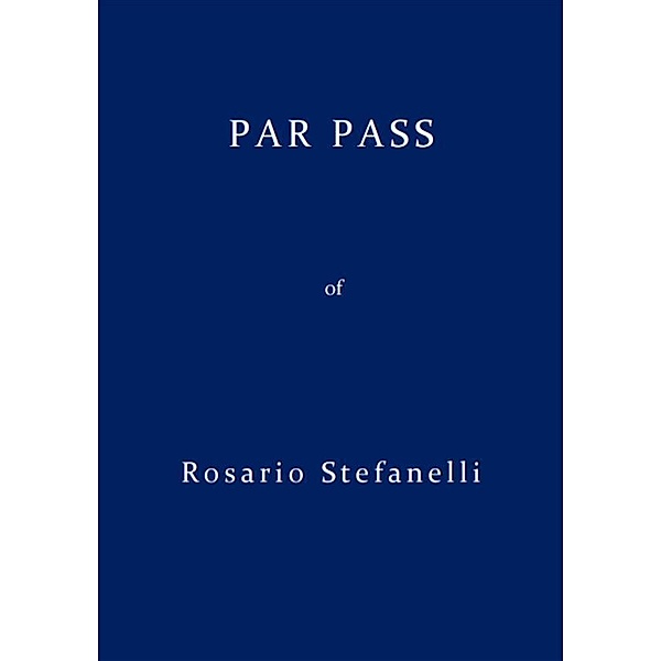 Par Pass, Rosario Stefanelli