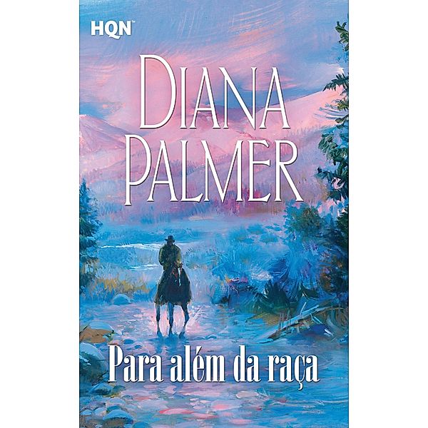 Para além da raça / HQN Bd.33, Diana Palmer