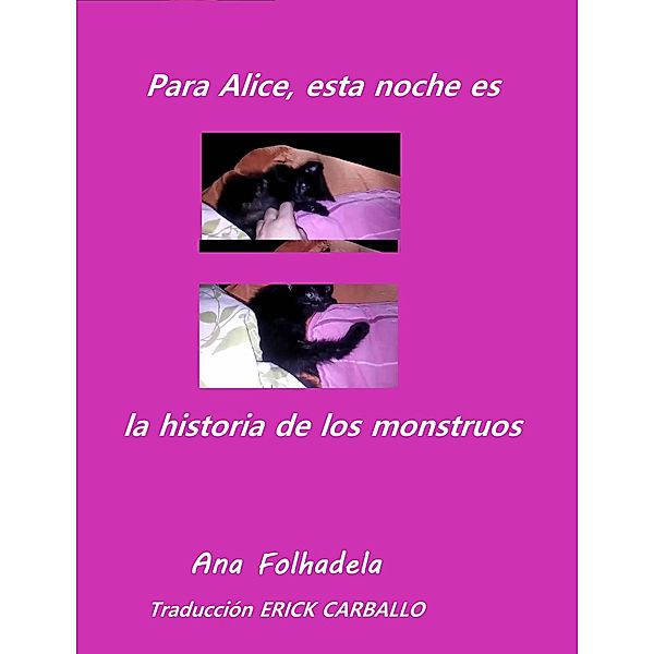 Para Alice, esta noche es la historia de los monstruos, Ana Folhadela