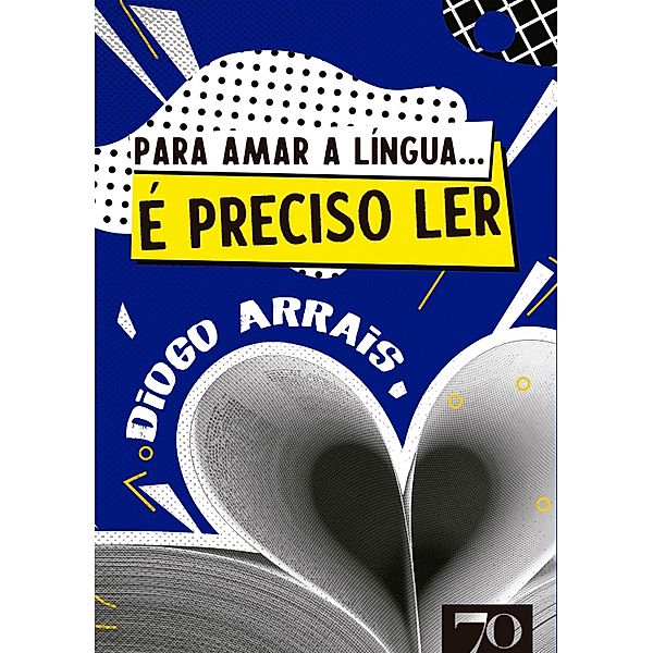 Para amar a língua... É Preciso Ler!, Diogo Arrais